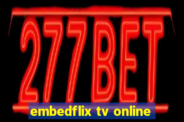 embedflix tv online